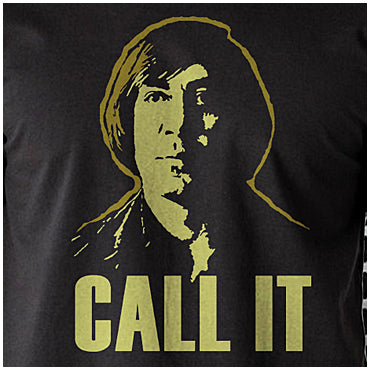 Call It - No Country For Old Men Inspired Unisex T Shirt