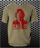 Call It - No Country For Old Men Inspired Unisex T Shirt