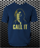 Call It - No Country For Old Men Inspired Unisex T Shirt