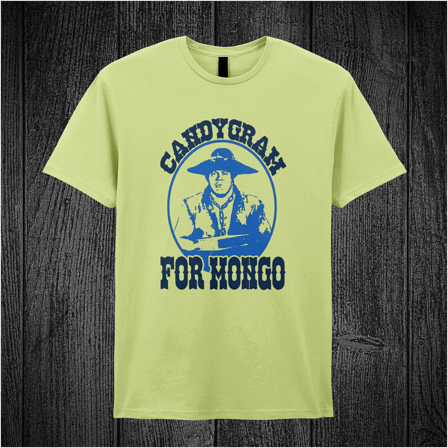 pistachio unisex t-shirt featuring the phrase "Candygram for Mongo" alongside a stylized image of Mongo from Blazing Saddles.