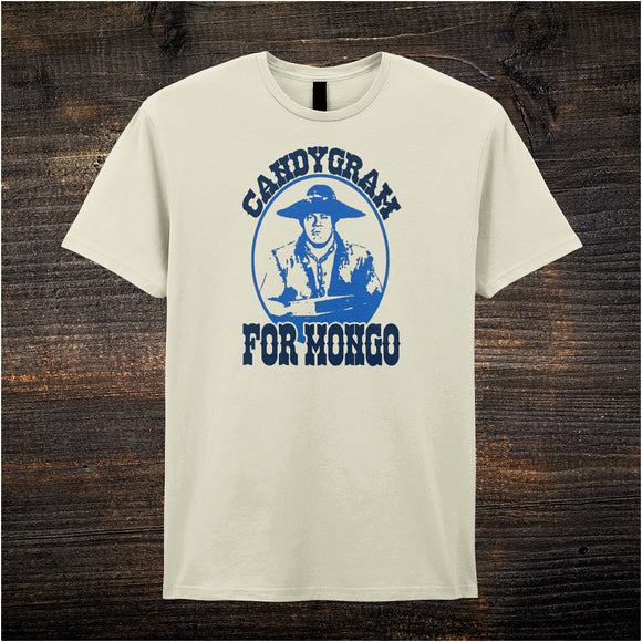 Candygram for Mongo - Blazing Saddles Inspired Unisex T Shirt