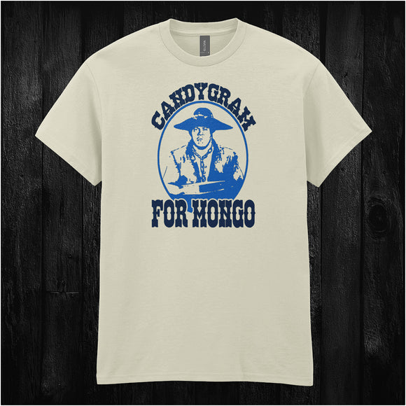 Candygram for Mongo - Blazing Saddles Inspired Unisex T Shirt