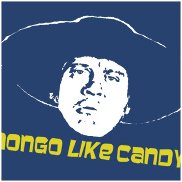 Mongo Like Candy - Blazing Saddles Inspired Unisex T Shirt