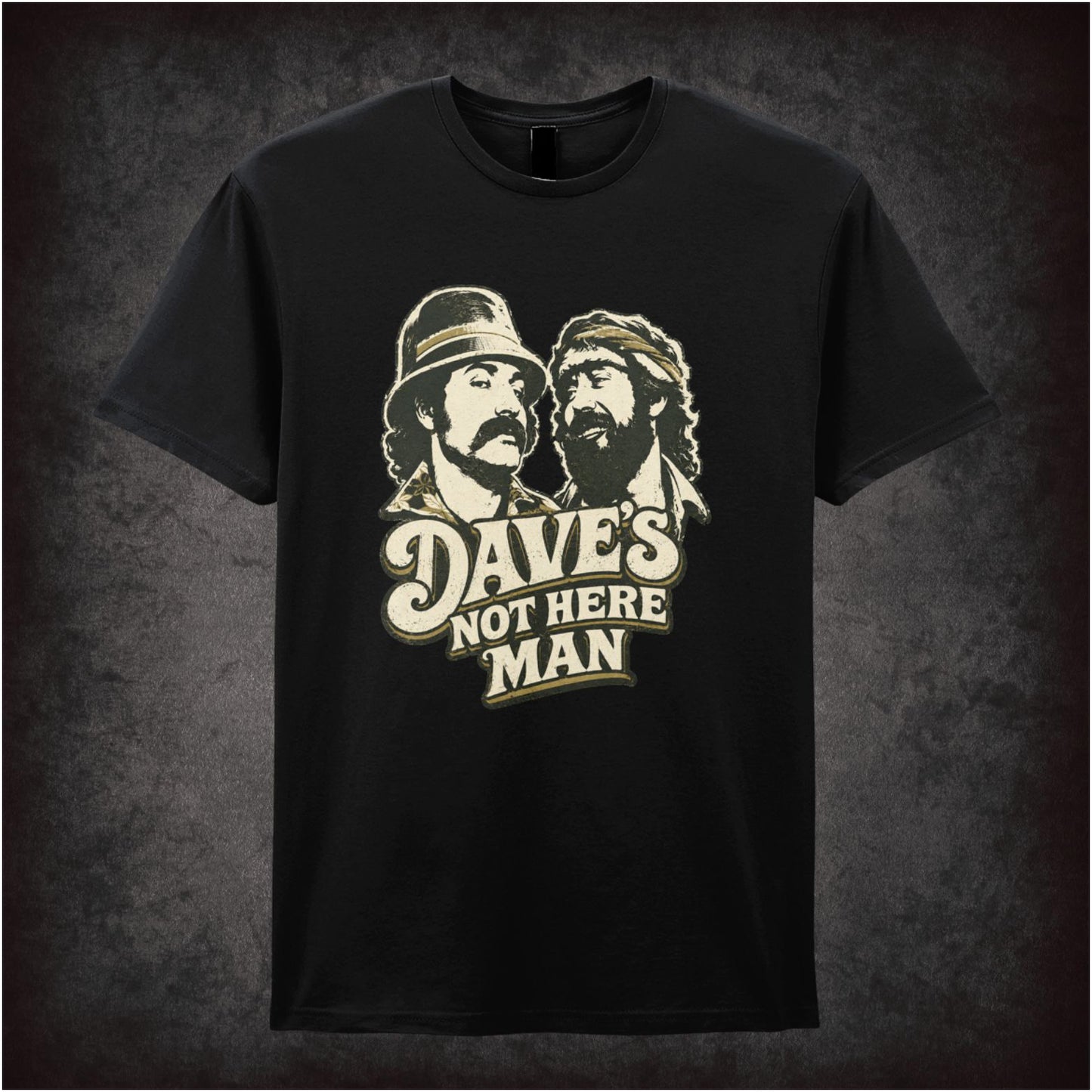 DAVE'S NOT HERE MAN