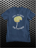 Smell My Cheese You Mother - Alan Partridge Inspired Unisex T Shirt