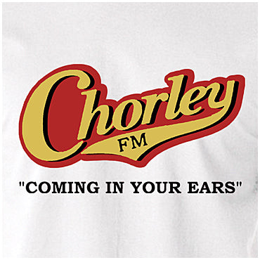 Chorley FM, Coming In Your Ears - Alan Partridge Inspired Unisex T Shirt