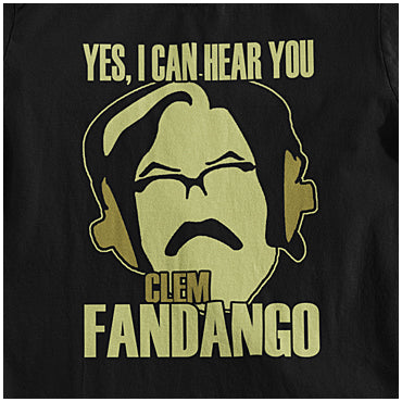 Yes I Can Here You Clem Fandango - Toast Of London Inspired Unisex T Shirt