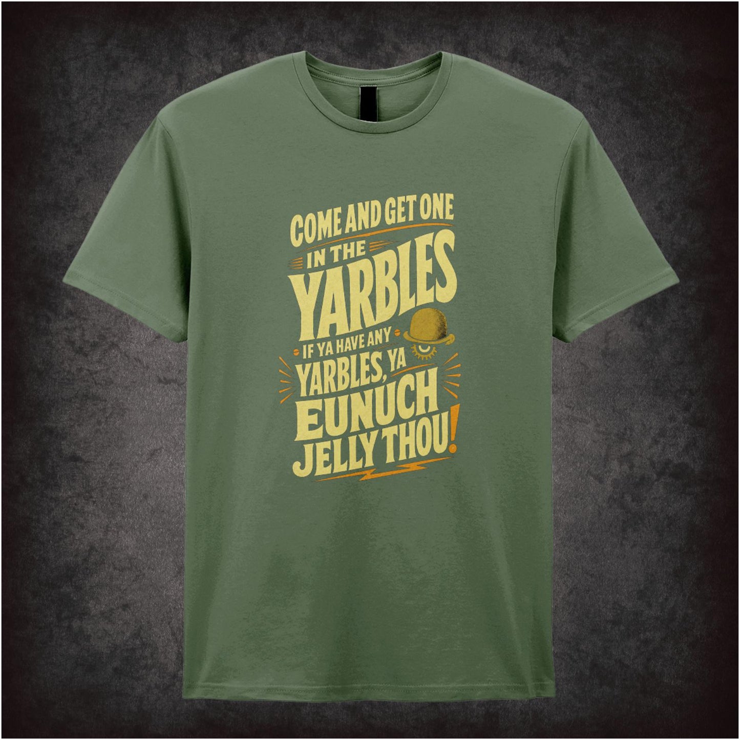 COME AND GET ONE IN THE YARBLES