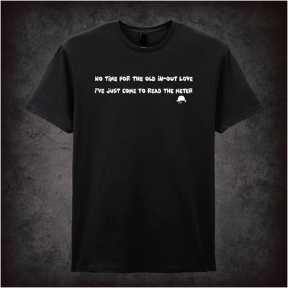 No Time For The Old In-Out Love – Cult Film Graphic T-Shirt