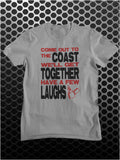 Come Out To The Coast We'll Get Together Have A Few Laughs - Die Hard Inspired Unisex T Shirt