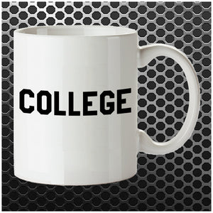 College - National Lampoon's Animal House Inspired Mug