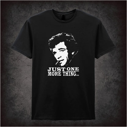 Just One More Thing – Cult TV Graphic T-Shirt