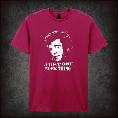 Just One More Thing – Cult TV Graphic T-Shirt