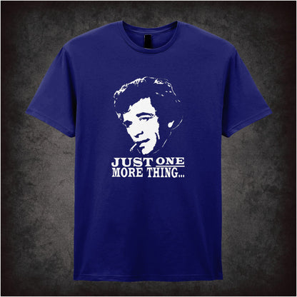Just One More Thing – Cult TV Graphic T-Shirt