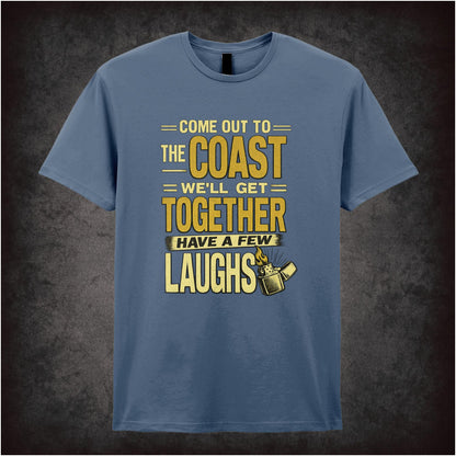 ‘come out to the coast we'll get together have a few laughs’ quote T-shirt from Die Hard