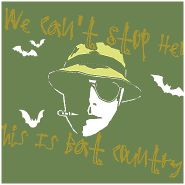 We Can't Stop Here This Is Bat Country - Fear And Loathing In Las Vegas Inspired Unisex T Shirt