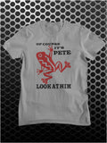 Of Course It's Pete, Look At Him - O Brother Where Art Thou? Inspired Unisex T Shirt