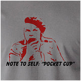 Note To Self, Pocket Cup - The Mighty Boosh Inspired Unisex T Shirt