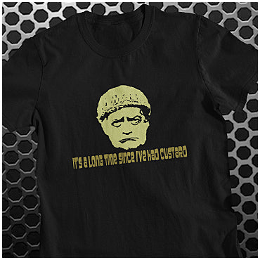 It's A Long Time Since I've Had Custard - The Last Of The Summer Wine Inspired Unisex T Shirt