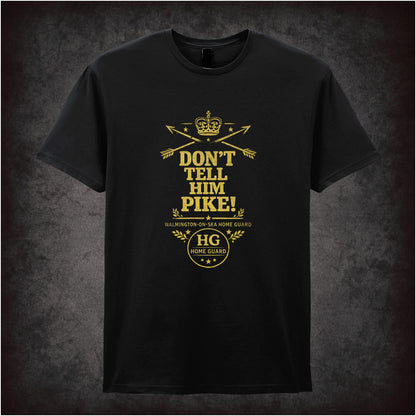 DON'T TELL HIM PIKE