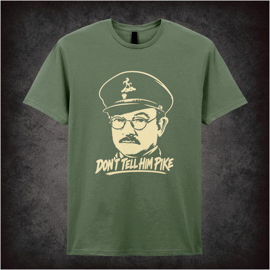 “Captain Mainwaring ‘Don’t tell him Pike’ T-shirt in military green from Dad’s Army”