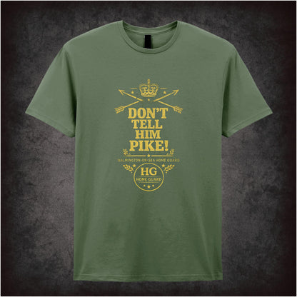 “Captain Mainwaring ‘Don’t tell him Pike’ T-shirt from Dad’s Army”