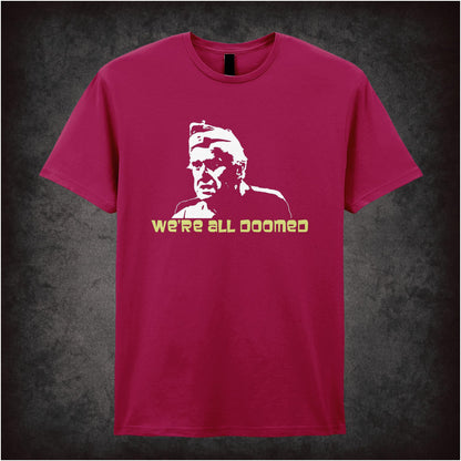 We’re All Doomed – Cult Comedy Graphic T-Shirt