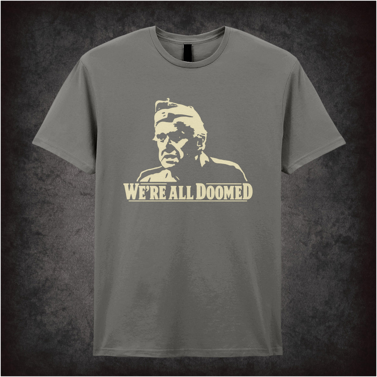 “Private Frazer ‘We’re all doomed’ T-shirt in charcoal from Dad’s Army”