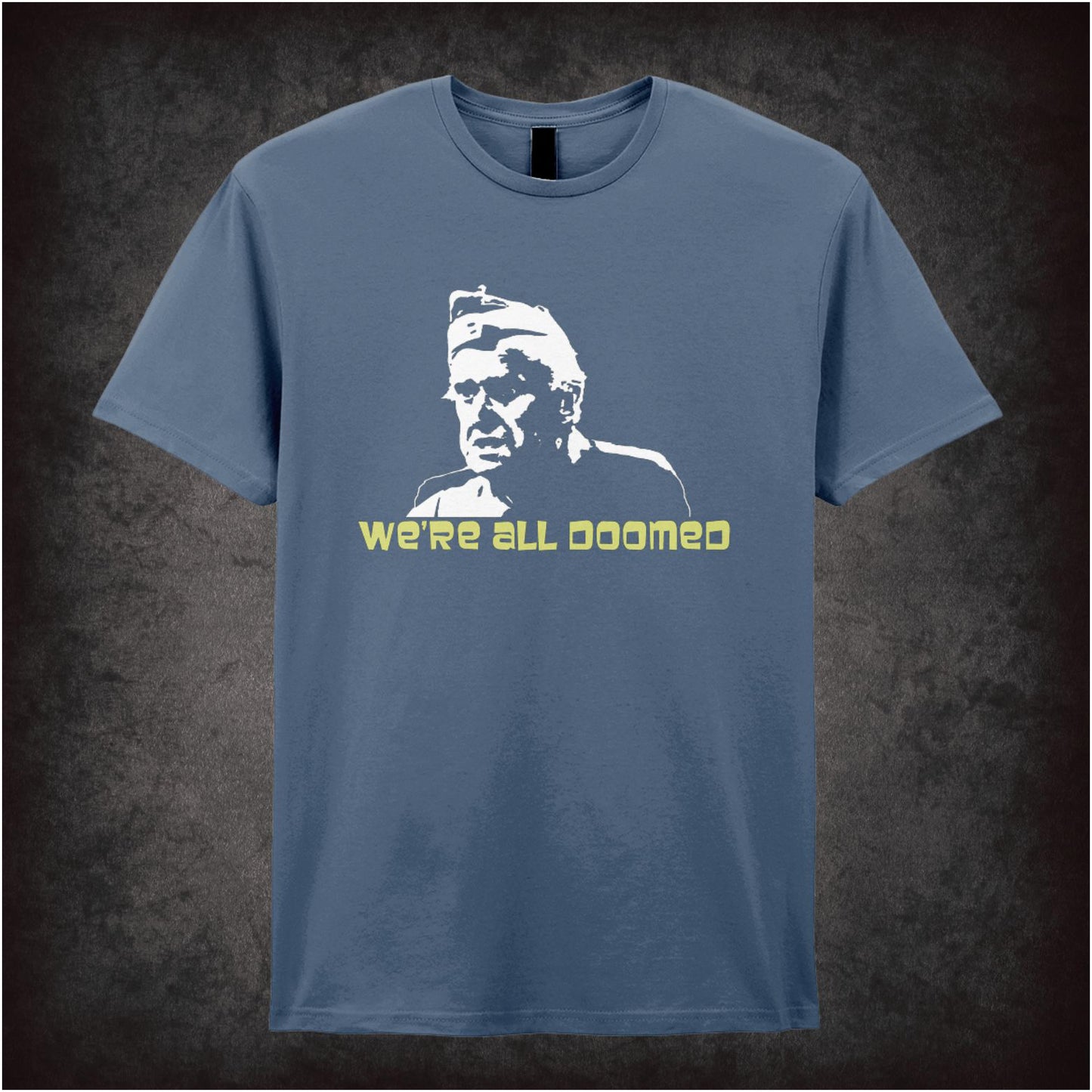 We’re All Doomed – Cult Comedy Graphic T-Shirt