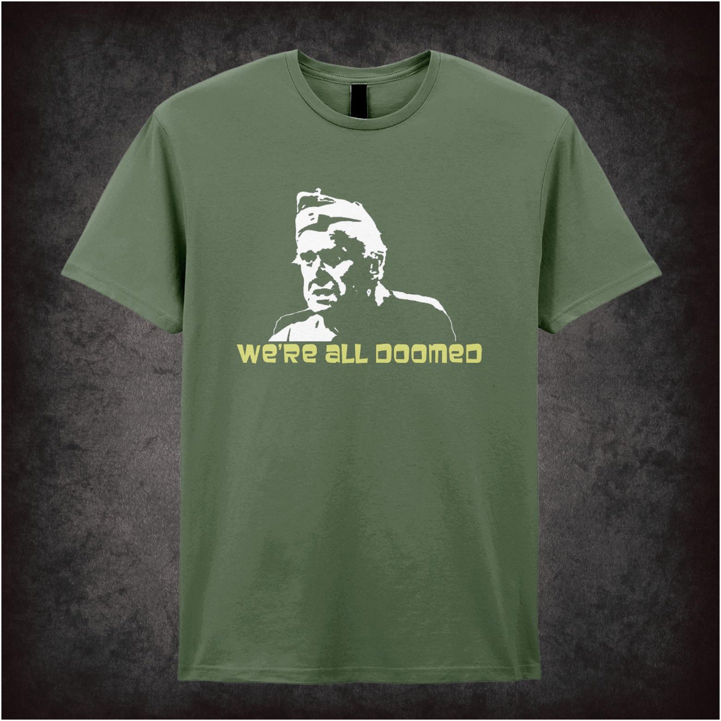 We’re All Doomed – Cult Comedy Graphic T-Shirt