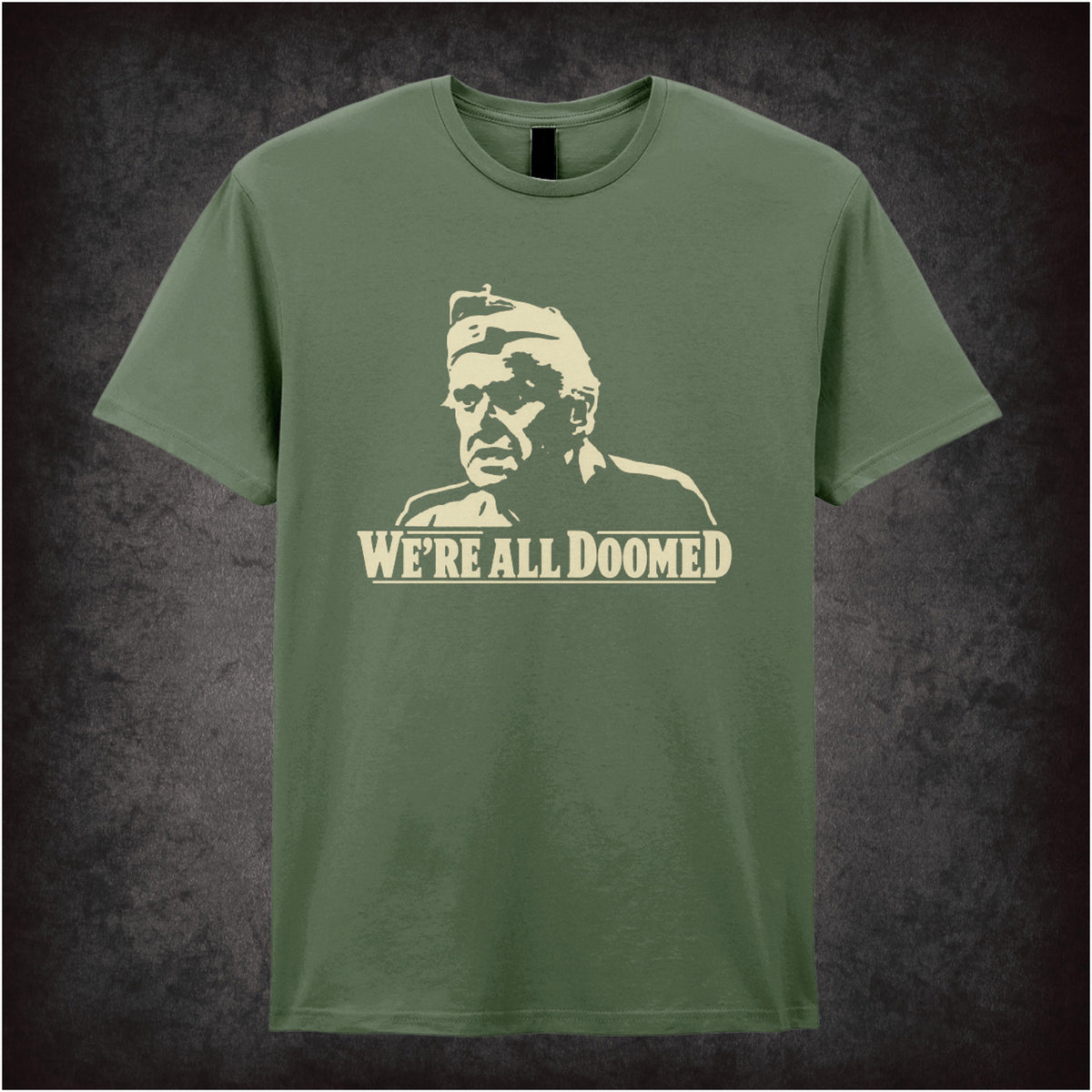 “Private Frazer ‘We’re all doomed’ T-shirt in military green from Dad’s Army”