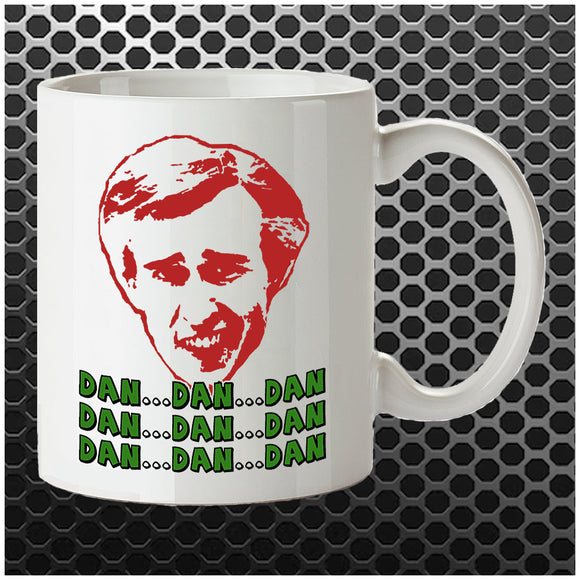 Dan...Dan...Dan... - Alan Partridge Inspired Mug