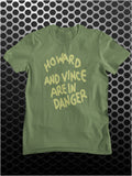 Howard And Vince Are In Danger - The Mighty Boosh Inspired Unisex T Shirt