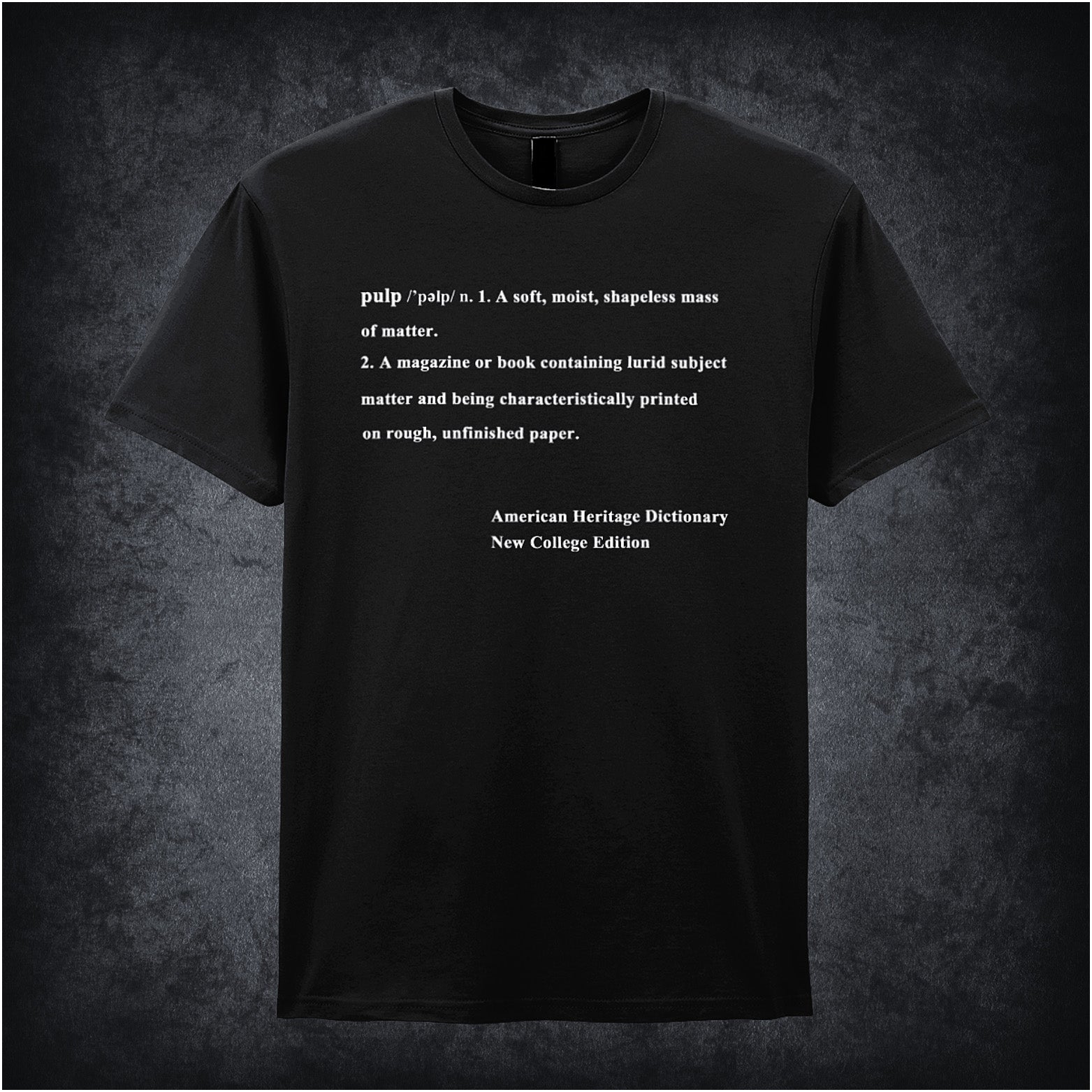 Black unisex T-shirt featuring the phrase “Definition Of Pulp” inspired by Pulp Fiction, displayed in bold white typography with a gritty, cinematic style.