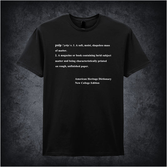 Black unisex T-shirt featuring the phrase “Definition Of Pulp” inspired by Pulp Fiction, displayed in bold white typography with a gritty, cinematic style.