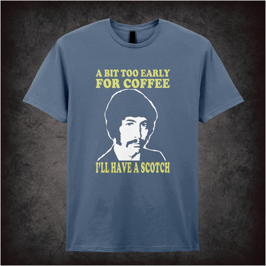 “Jason King ‘A bit too early for coffee… I’ll have a scotch’ T-shirt from Department S (Jason King)”