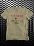 Die Hard Is A Christmas Movie - Die Hard Inspired Unisex T Shirt