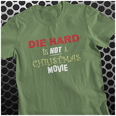 Die Hard Is Not A Christmas Movie - Die Hard Inspired Unisex T Shirt