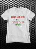 Die Hard Is A Christmas Movie - Die Hard Inspired Unisex T Shirt