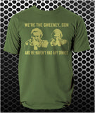 We're The Sweeney, Son And We Haven't Had Any Dinner - The Sweeney Inspired Unisex T Shirt