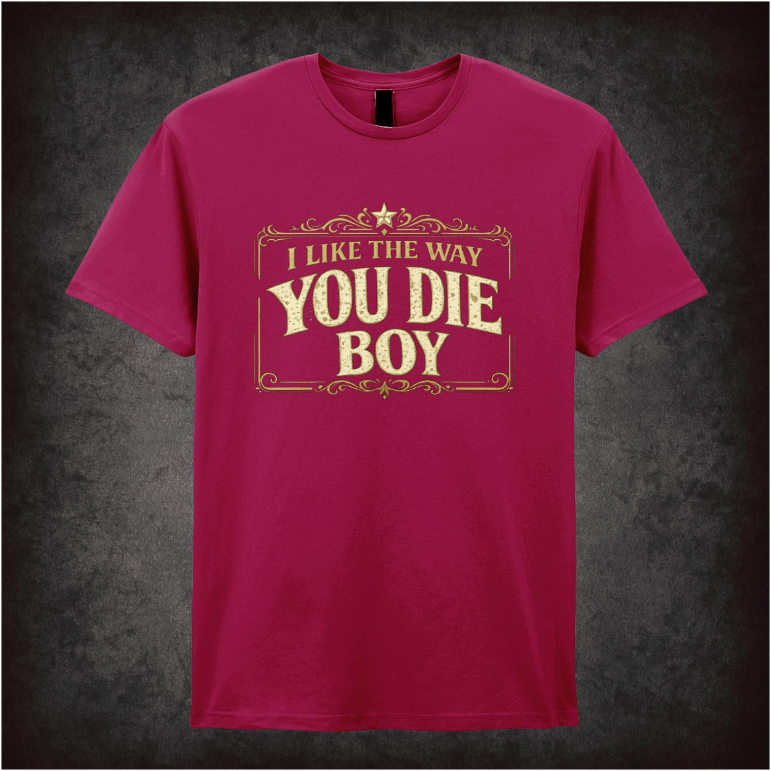 ‘I like the way you die boy’ T-shirt from Django Unchained