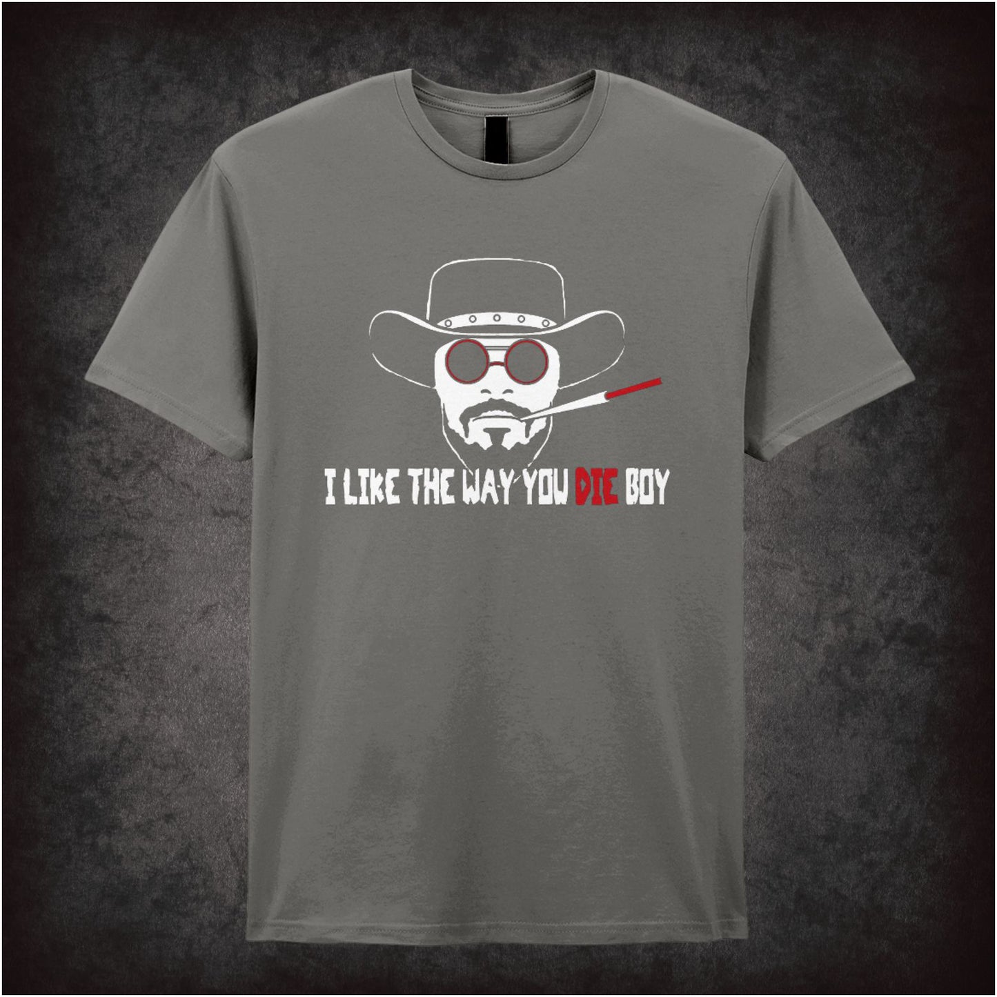 I Like the Way You Die, Boy – Softstyle Unisex Graphic T-Shirt