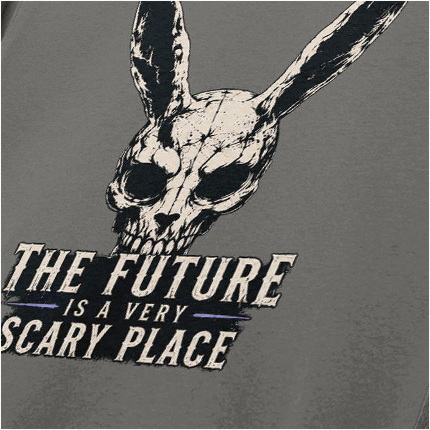 THE FUTURE IS A VERY SCARY PLACE