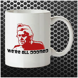 We're All Doomed - Dad's Army Inspired Mug