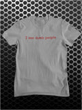 I See Dumb People - The IT Crowd Inspired Unisex T Shirt