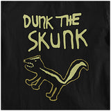 Dunk The Skunk - The Last Man On Earth Inspired Unisex T Shirt