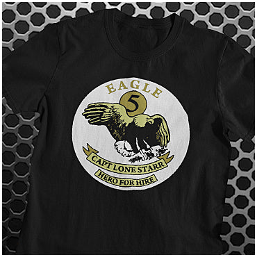 Eagle 5 Captain Lone Starr Hero For Hire - Spaceballs Inspired Unisex T Shirt