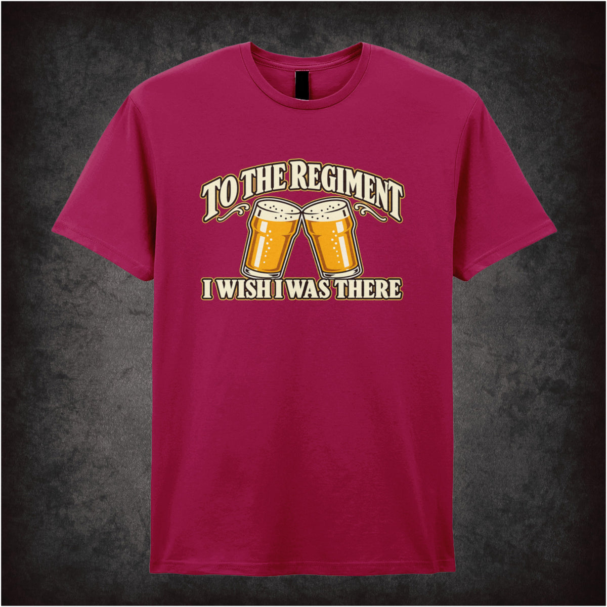 “‘To the regiment… I wish I was there’ T-shirt in cardinal red from Early Doors”