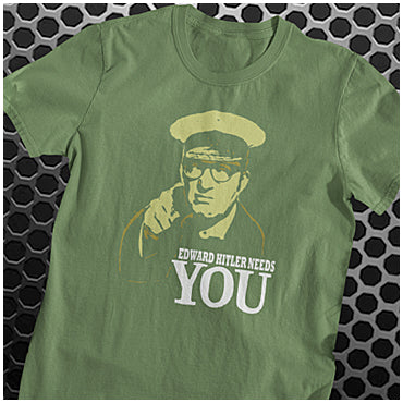 Edward Hitler Needs You - Bottom Inspired Unisex T Shirt