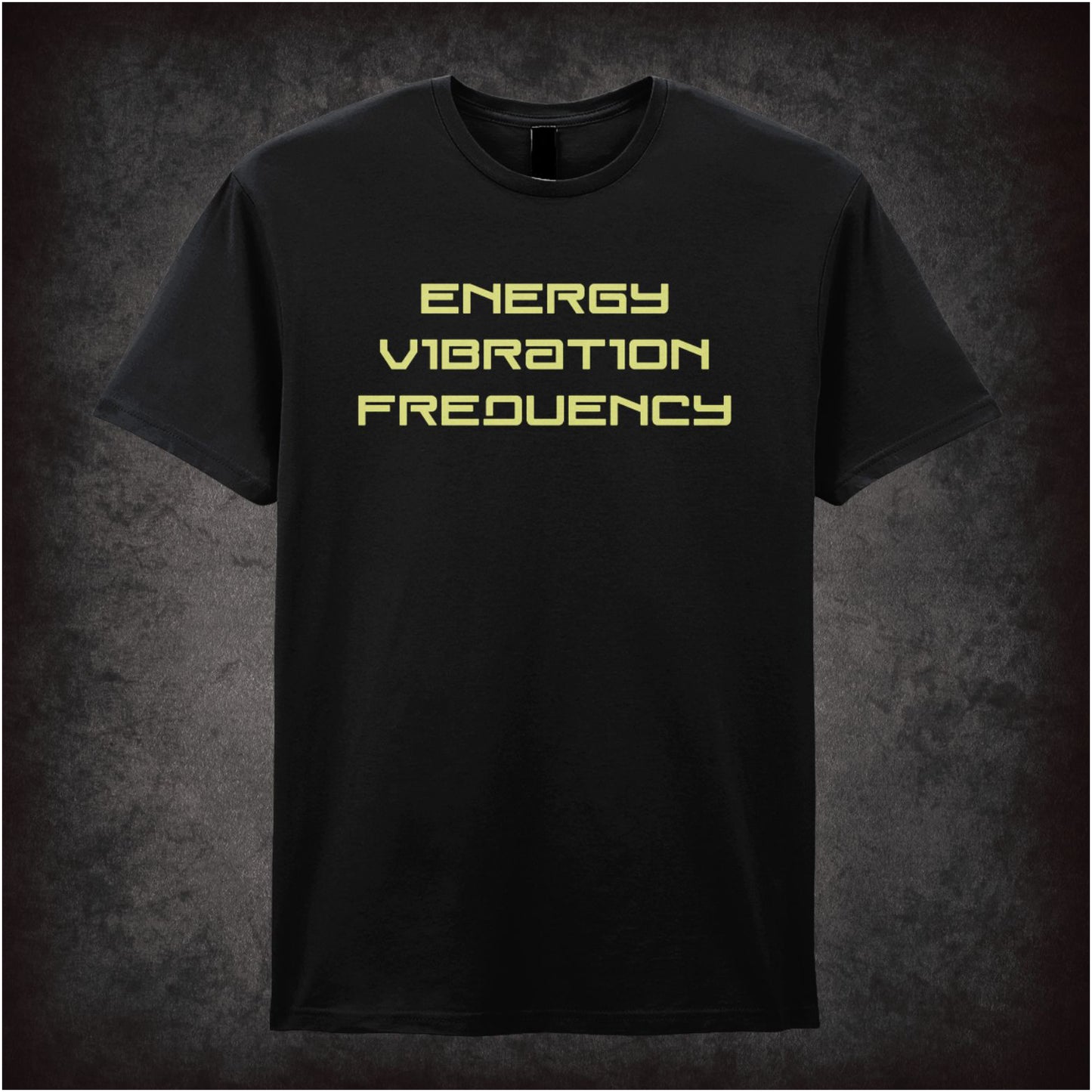 Energy Vibration Frequency – Cult Science Quote Graphic T-Shirt